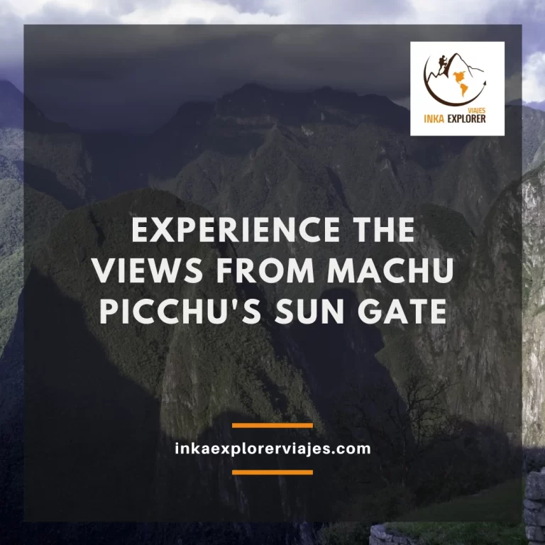 Experience the Views from Machu Picchu's Sun Gate